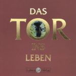 Das Tor ins Leben