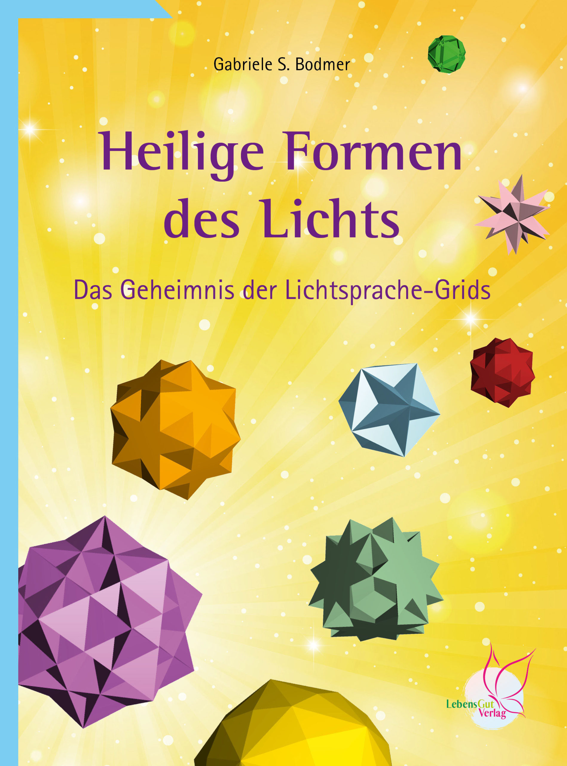Lichtsprache_Titelseite_01.04.2020 heilige-formen-des-lichts-lichtsprache-curanderos