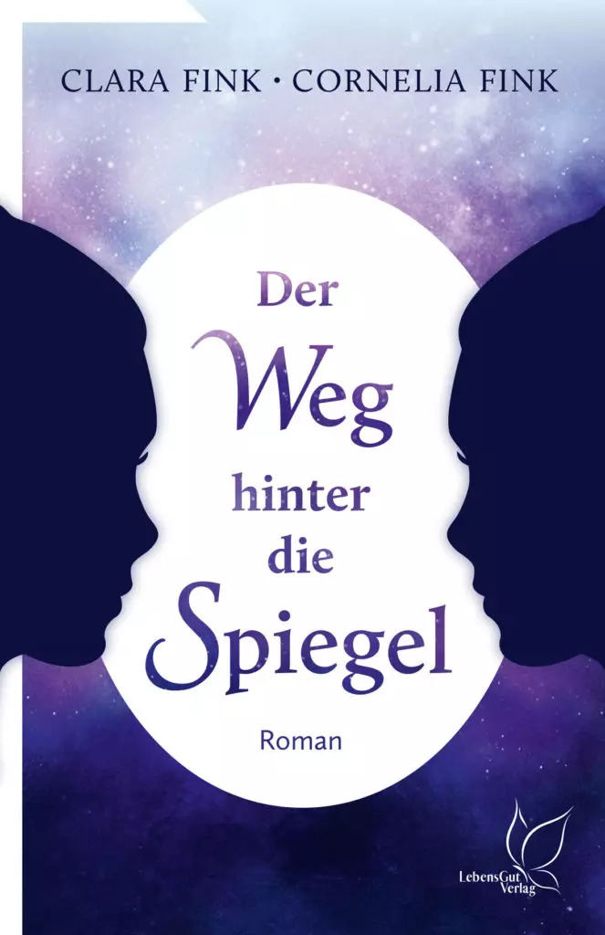Der Weg hinter die Spiegel von Clara Fink und Cornelia Fink