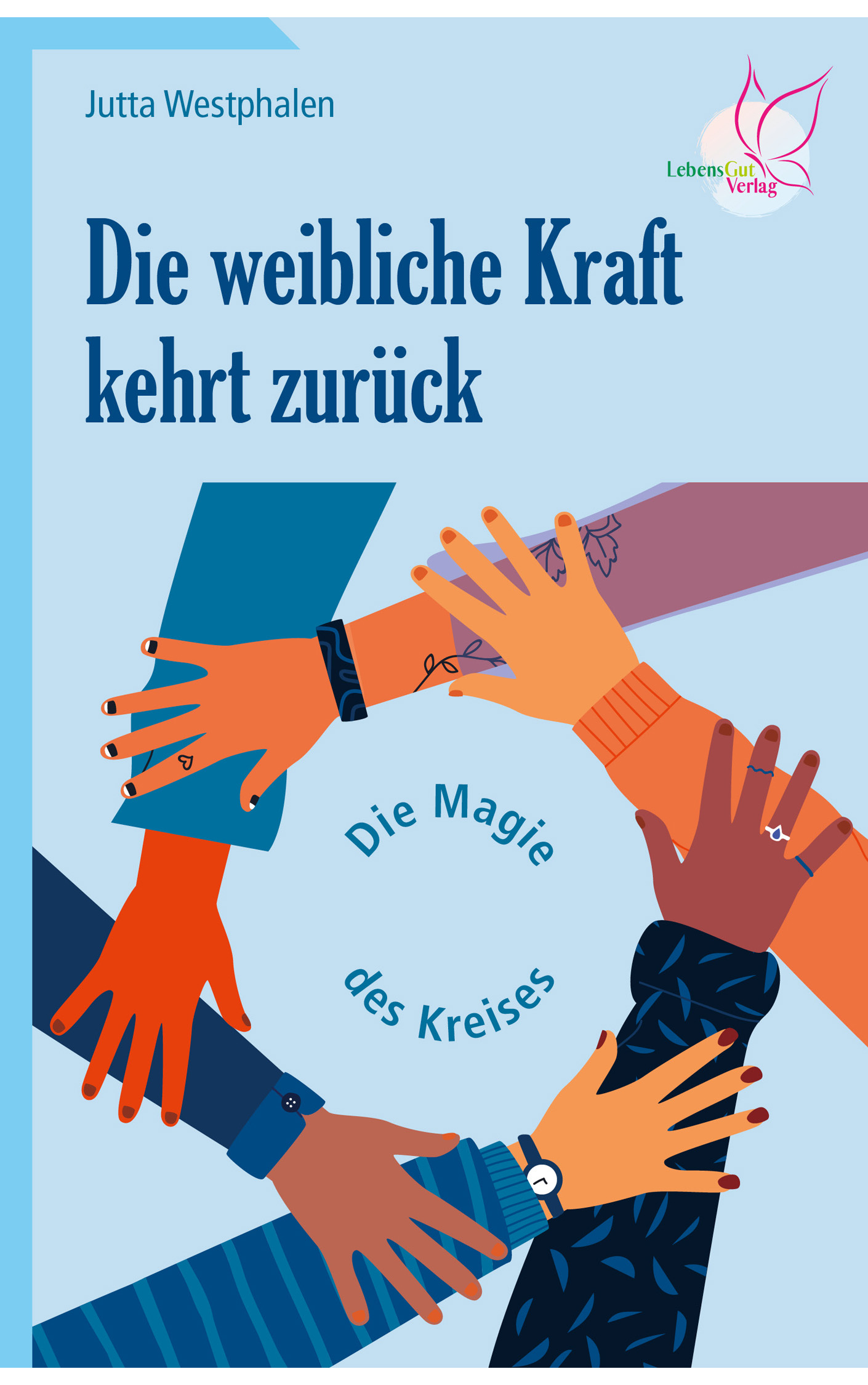 Die Weibliche Kraft kehr zurück - die Magie des Kreises