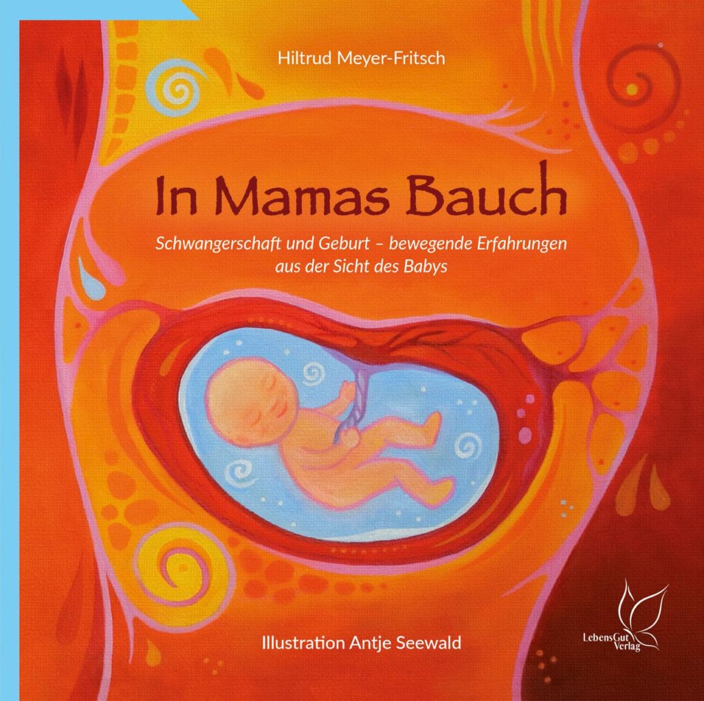 Buchcover: In Mamas Bauch, Bilderbuch zur frhkindlichen Bindungsförderung und Bindungsanalyse